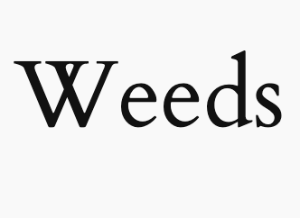 Weeds